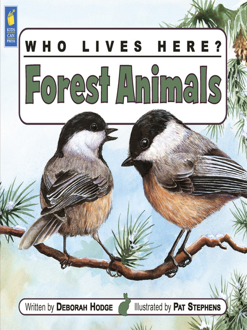 Title details for Who Lives Here? Forest Animals by Deborah Hodge - Available